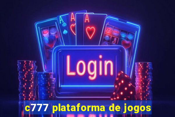 c777 plataforma de jogos